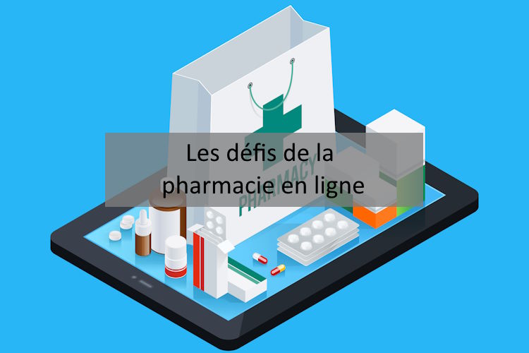 défis de la pharmacie en ligne